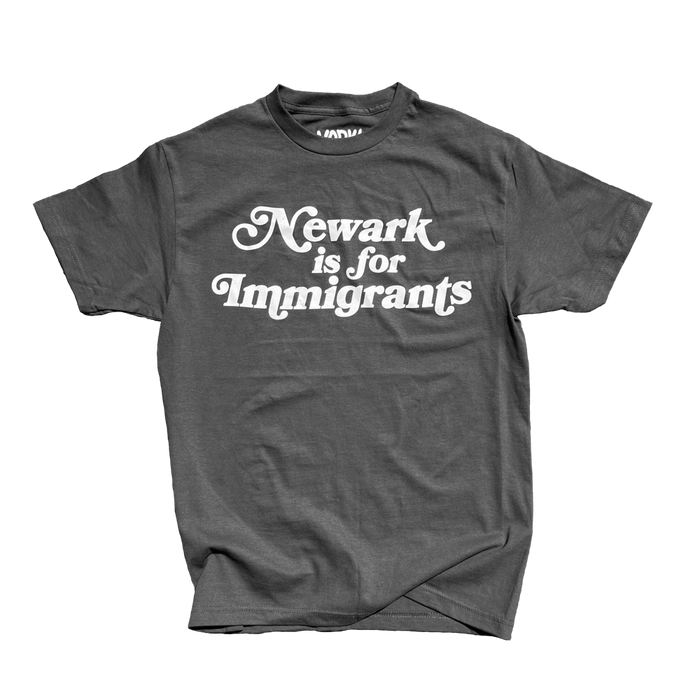 Newark is for Immigrants T-Shirt